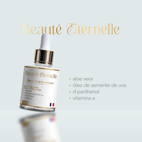 Sérum Facial Hidratante e Revitalizante Rejuvenescedor Beauté Éternelle 30 ml com Ácido Hialurônico (Aloe Vera, Óleo de Semente de Uva, D-panthenol, Vitamina E) - Imagem 7