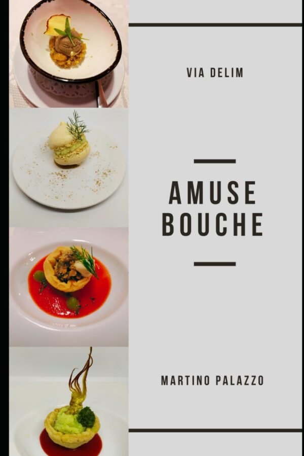 Amuse-bouche: l'omaggio dello chef (Italian Edition)