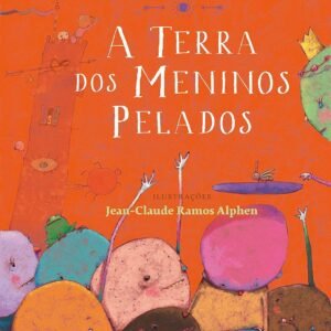 A terra dos meninos pelados