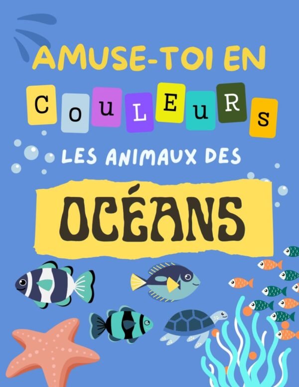 Amuse-toi en Couleurs: Les Animaux des Océans (French Edition)