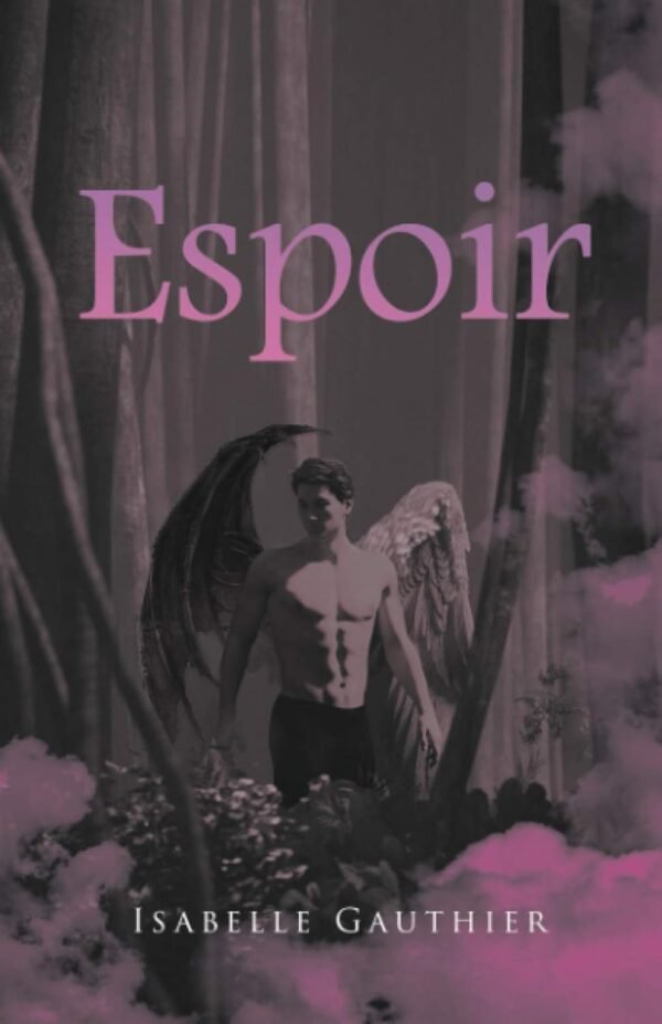 Espoir: Le bien et le mal (French Edition)