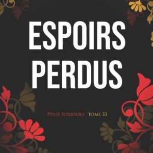 Espoirs perdus: 33
