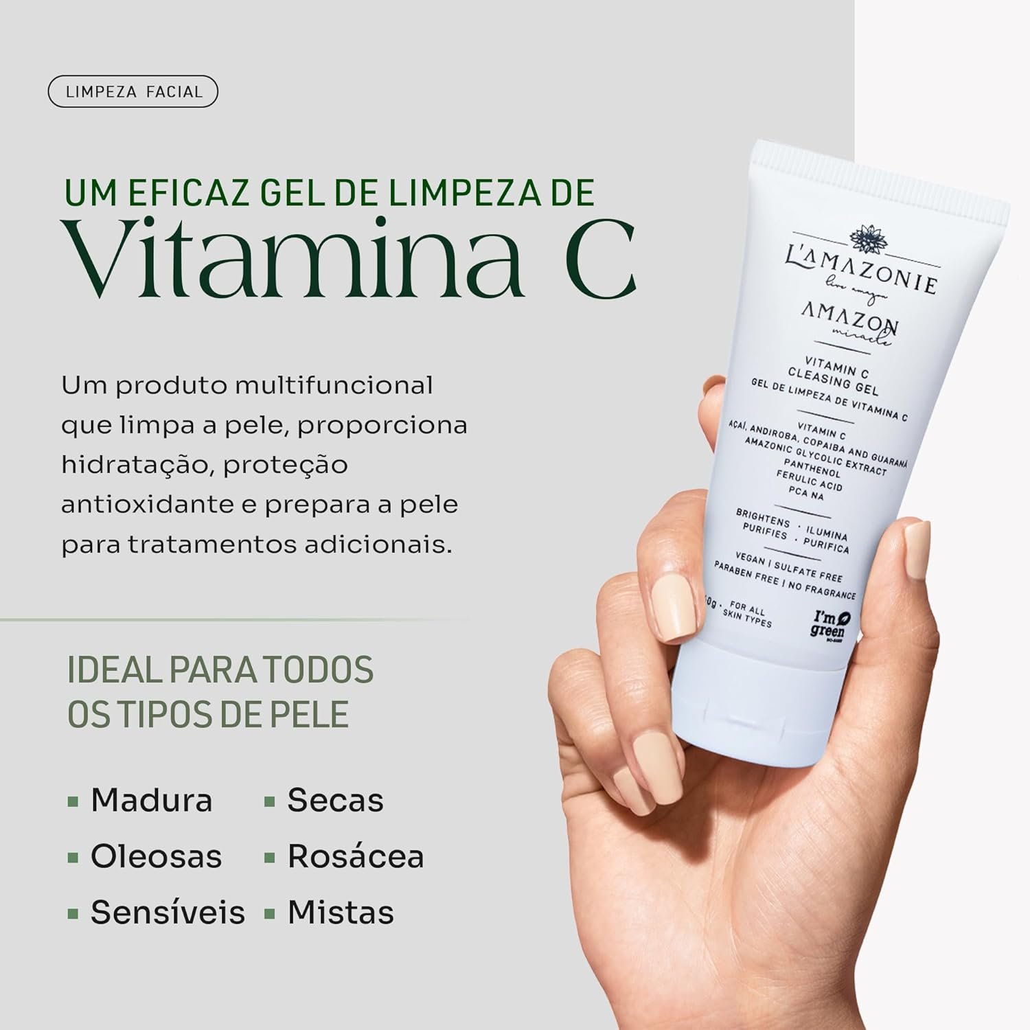 Gel de Limpeza Profunda Vitamina C - VEGANO - Combate de Melasma, Manchas de Sol e Acne - Pantenol, Ácido Ferúlico, PCA NA - Ação Antioxidante, Protege a Barreira Cutânea da Pele - L'AMAZONIE - 60g 2 Gel de Limpeza Profunda Vitamina C - VEGANO - Combate de Melasma, Manchas de Sol e Acne - Pantenol, Ácido Ferúlico, PCA NA - Ação Antioxidante, Protege a Barreira Cutânea da Pele - L'AMAZONIE - 60g - Imagem 2