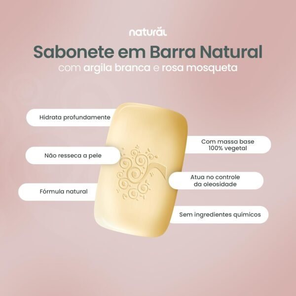 NATURAL Sabonete em Barra Natural com Argila Branca e Óleo de Rosa Mosqueta - Hidratação Suave - Antioxidante e Calmante - Uniformiza o Tom da Pele - Vegano - 80g - Imagem 2