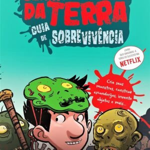 Os Últimos Jovens da Terra - Guia de sobrevivência Vol. 06: Guia de sobrevivência