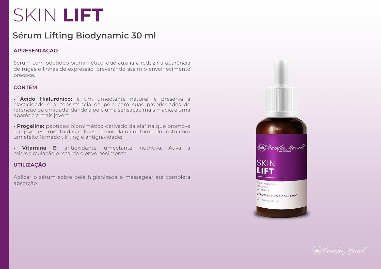 Sérum Facial Skin Lift Camila Maciell, Sérum Hidratante com Ácido Hialurônico, Progeline e Vitamina E + Firmeza, Luminosidade e Preenchimento – 30ml 2 Sérum Facial Skin Lift Camila Maciell, Sérum Hidratante com Ácido Hialurônico, Progeline e Vitamina E + Firmeza, Luminosidade e Preenchimento – 30ml - Imagem 2