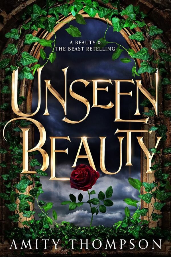 Unseen Beauty: a clean beauty and the beast retelling (English Edition)